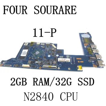Для HP Stream X360 11-P Материнская плата ноутбука с процессором N2840 2 ГБ оперативной памяти 32G SSD LA-C021P 794299-501 794299-001 Материнская плата
