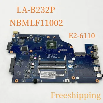 LA-B232P Для Acer Aspire E5-521 Материнская Плата ноутбука NBMLF11002 С процессором E2-6110 Материнская Плата DDR3 100% Протестирована, Полностью Работает